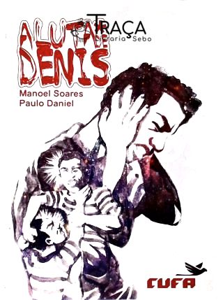 A Luta de Denis