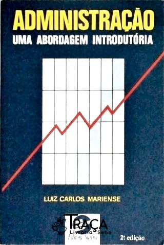 Administração - Uma Abordagem Introdutória