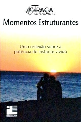 Momentos Estruturantes