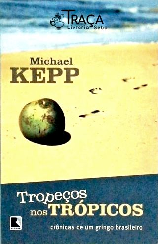 Tropeços nos trópicos