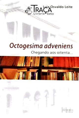 Octogesima Adveniens - Chegando Aos Oitenta...
