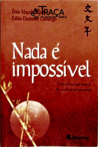 Nada É Impossível