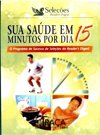 Sua Saúde em 15 Minutos por Dia