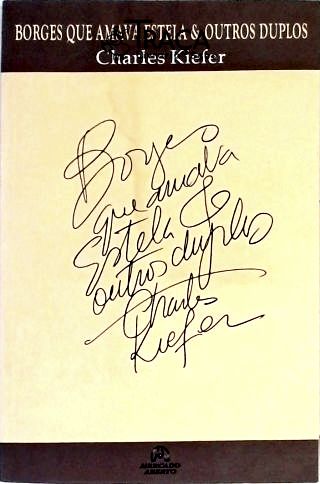 Borges Que Amava Estela e Outros Duplos