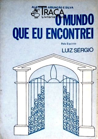 O Mundo Que Eu Encontreii
