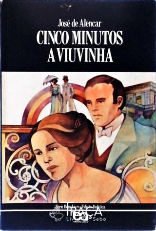Cinco Minutos e a Viuvinha
