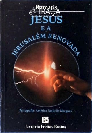Jesus e a Jerusalém Renovada