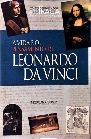 A Vida e o Pensamento de Leonardo da Vinci