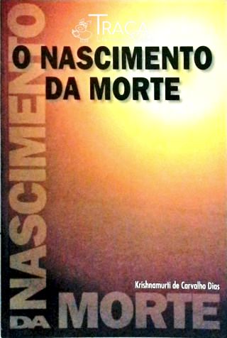 O Nascimento da Morte