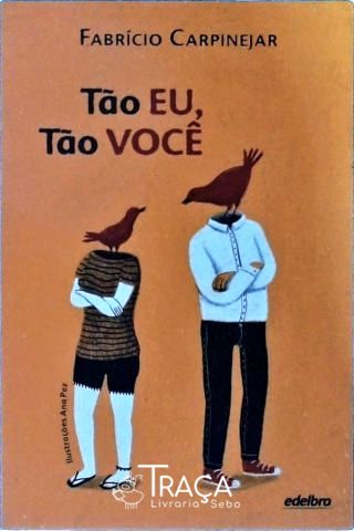 Tão Eu, Tão Você
