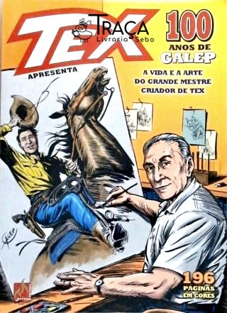 Tex Apresenta 100 Anos de Galep