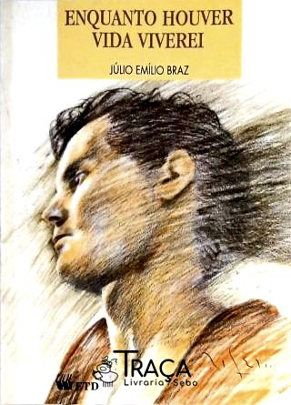 Enquanto Houver Vida Viverei
