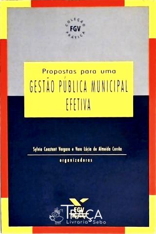 Propostas Para Uma Gestão Pública Municipal Efetiva