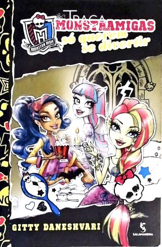 Monster High - Monstramigas Só Querem Se Divertir