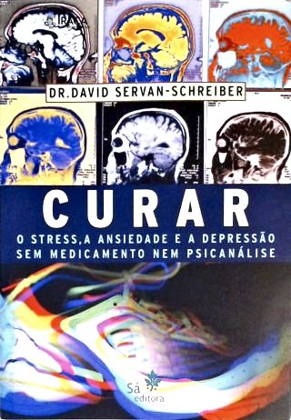 Curar o stress, a ansiedade e a depressão