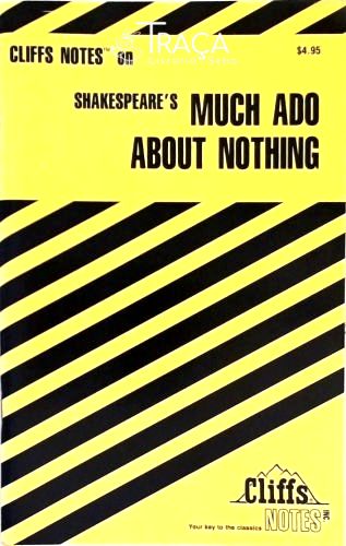 Cliffs Notes on - Shakespeares Much Ado About Nothing