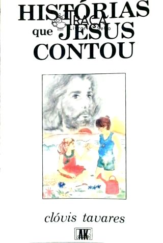 Histórias Que Jesus Contou