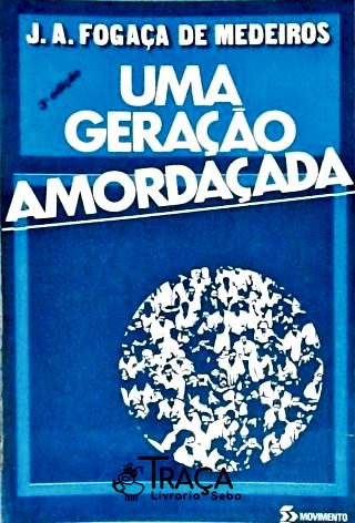 Uma Geração Amordaçada