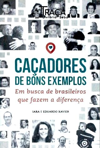 Caçadores De Bons Exemplos