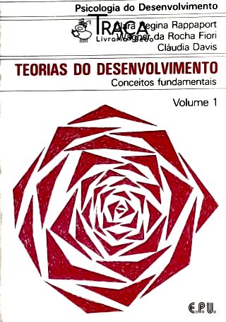 Teorias Do Desenvolvimento - Vol. 1
