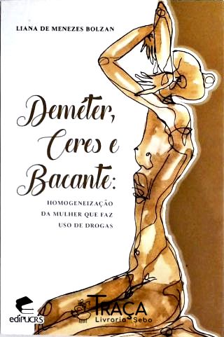 Deméter, Ceres e Bacante