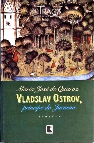 Vladslav Ostrov, Príncipe do Juruena