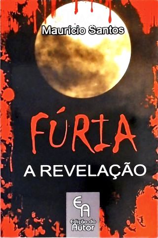 Fúria - a Revelação