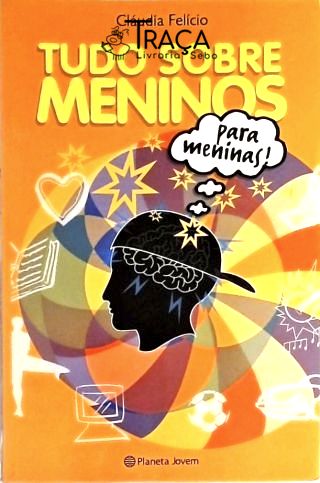 Tudo Sobre Meninos para Meninas