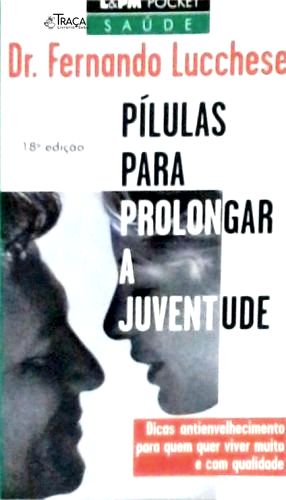 Pílulas para Prolongar a Juventude