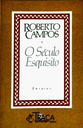 o século esquisito