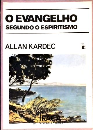 O Evangelho Segundo o Espiritismo