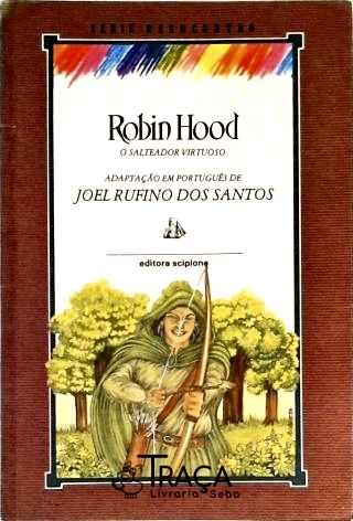 Robin Hood - o Salteador Virtuoso