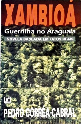 Xambioá - Guerrilha No Araguaia