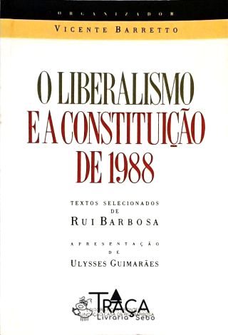 O Liberalismo e a Constituição de 1988