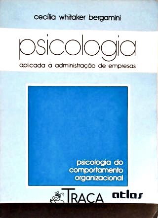 Psicologia Aplicada À Administração de Empresas
