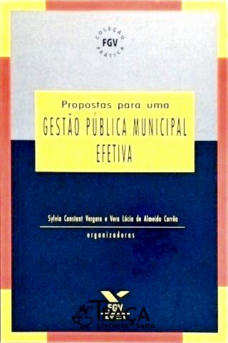 Propostas Para Uma Gestão Pública Municipal Efetiva