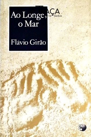 Ao Longe, o Mar