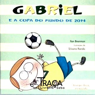 Gabriel e a Copa do Mundo de 2014