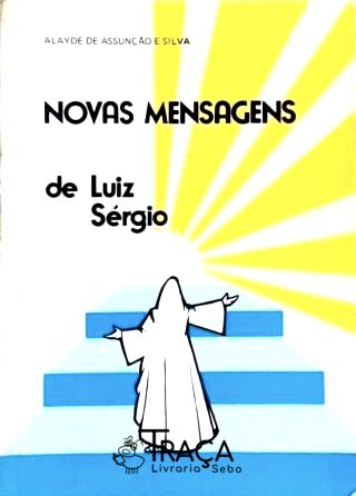 Novas Mensagens de Luiz Sérgio