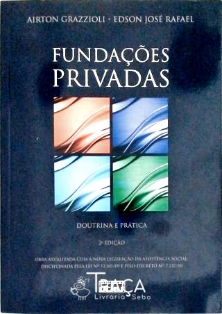 Fundações Privadas - Doutrina e Prática
