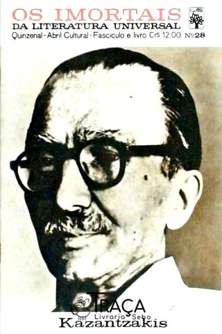 Os Imortais da Literatura Universal - Nº 28 - Kazantzakis