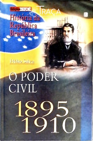 O Poder Civil 1895-1910