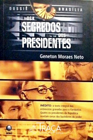 Dossiê Brasília - os Segredos dos Presidentes