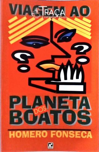 Viagem Ao Planeta dos Boatos