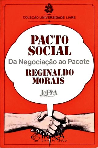 Pacto Social - da Negociação Ao Pacote