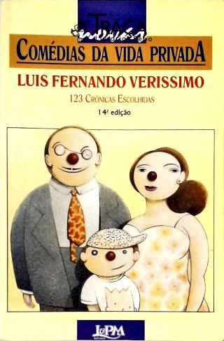 Novas Comédias da Vida Privada -123 Crônicas Escolhidas