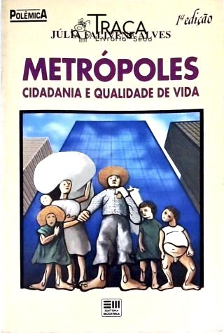 Metrópoles - Cidadania e Qualidade de Vida