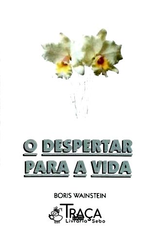 O Despertar para a Vida