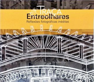 Entreolhares - Reflexões Fotográficas Inéditas