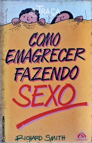 Como Emagrecer Fazendo Sexo